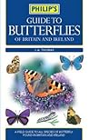 Philip's Guide to Butterflies of Britain and Ireland