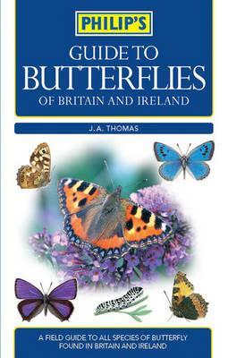 Philip's Guide to Butterflies of Britain and Ireland (Paperback)