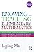 Knowing and Teaching Elementary Mathematics by Liping Ma
