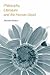 Philosophy, Literature and the Human Good