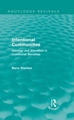 Intentional Communities (Routledge Revivals)