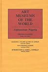 Art Museums of the World: Afghanistan-Nigeria (1)