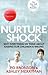 Nurtureshock by Ashley Merryman Nurtureshock by Ashley Merryman