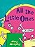 All The Little Ones-And A Half