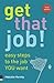 Get That Job!: Easy Steps t...