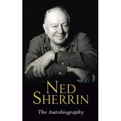 Ned Sherrin: The Autobiography by Ned Sherrin