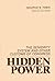 Hidden Power: The Seniority System and Other Customs of Congress (Contributions in Political Science)