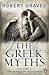 The Greek Myths Volume 2: The Definitive Retelling