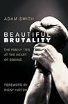 Beautiful Brutality: The Family Ties at the Heart of Boxing