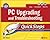 PC Upgrading and Troubleshooting QuickSteps by Kirk Steers