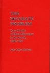 The Separate Problem: Case Studies of Black Education in the North, 1900-1930 (Contributions in Afro-American and African Studies)