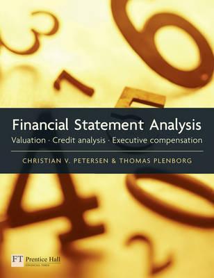 Financial Statement Analysis: Valuation, Credit Analysis, Executive Compensation