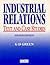INDUSTRIAL RELATIONS: TEXT AND CASES