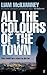 All the Colours of the Town
