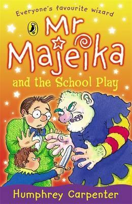 Mr Majeika And The School Play (Mr Majeika, #13)