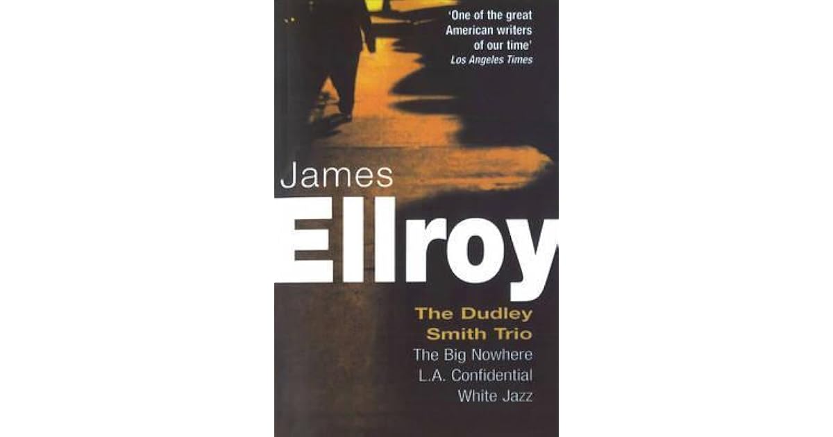 The Dudley Smith Trio by James Ellroy