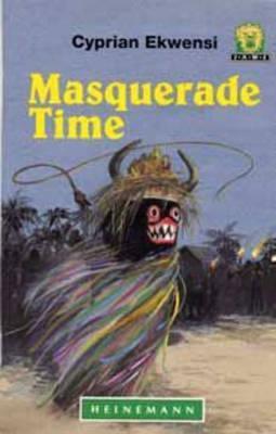 Masquerade Time (Junior African Writers: Level 2)
