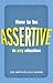 How to be assertive in any situation
