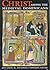 Christ Among the Medieval Dominicans: Representations of Christ in the Texts and Images of the Order of Preachers (Notre Dame Conferences in Medieval Studies)