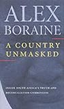 A Country Unmasked: Inside South Africa's Truth and Reconciliation Commission