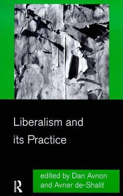 Liberalism and its Practice (Paperback)