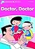 Doctor, Doctor (Dolphin Readers: Starter Level: 175-Word Vocabulary)