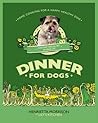 Dinner for Dogs. by Henrietta Morrison Dinner for Dogs. by Henrietta Morrison