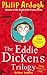 Eddie Dickens Trilogy by Philip Ardagh Eddie Dickens Trilogy by Philip Ardagh