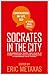 Socrates in the City: Conversations on Life, God and Other Small Topics