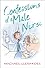 Confessions of a Male Nurse