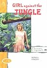 Girl Against the Jungle (Longman Originals) Girl Against the Jungle (Longman Originals)