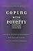 Coping With Poverty by Sheldon H. Danziger