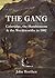 The Gang by John Worthen