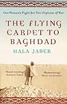 The Flying Carpet to Baghdad by Hala Jaber