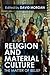 Religion and Material Culture by David Morgan