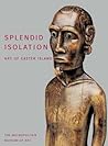 Splendid Isolation: Art of Easter Island