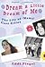 Dream a Little Dream of Me by Eddi Fiegel Dream a Little Dream of Me by Eddi Fiegel