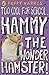 Too Cool for School, Hammy the Wonder Hamster!