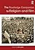 The Routledge Companion to Religion and Film by John C. Lyden