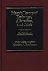 Marx's Theory of Exchange, Alienation, and Crisis: With a New Introduction