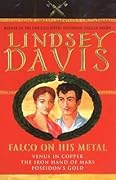 Falco on His Metal: Venus in Copper / The Iron Hand of Mars / Poseidon's Gold