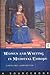Women and Writing in Medieval Europe by Carolyne Larrington