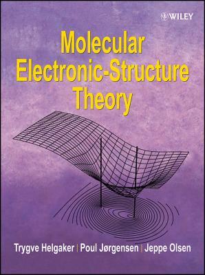 Molecular Electronic-Structure Theory (Hardcover)