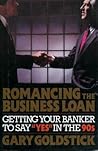 Romancing the Business Loan Romancing the Business Loan
