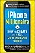 iPhone Millionaire: How to ...
