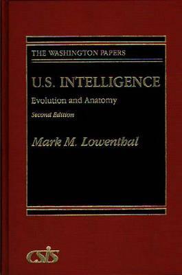U.S. Intelligence: Evolution and Anatomy