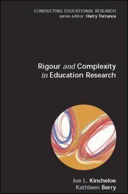 Rigour & Complexity in Educational Research