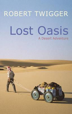 Lost Oasis: In Search of Paradise (Hardcover)
