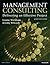 Management Consulting: Delivering an Effective Project (4th Edition)