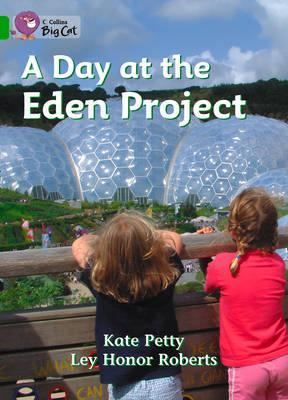 A Day at the Eden Project (Collins Big Cat)